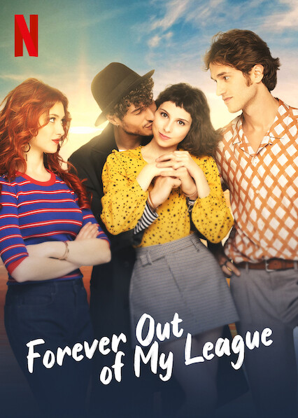 Forever Out of My League ( 2021 )