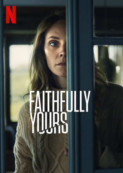 Faithfully Yours ( 2022 )