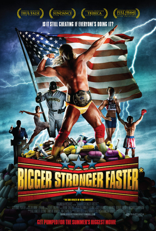 Bigger Stronger Faster ( 2008 )
