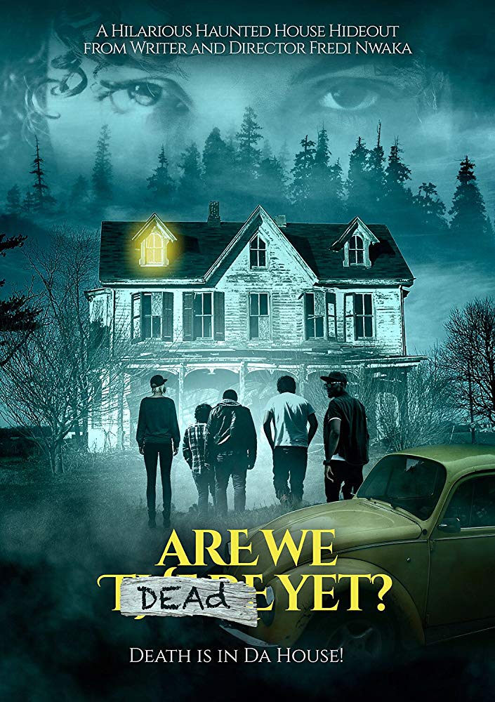 Are We Dead Yet ( 2019 )