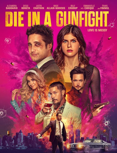 Die in a Gunfight ( 2021 )
