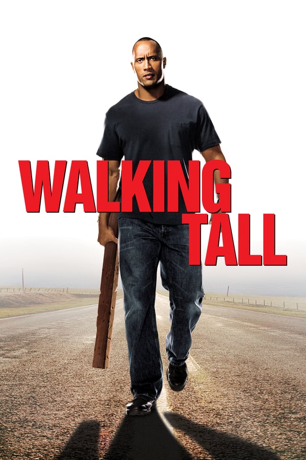 Walking Tall ( 2004 )