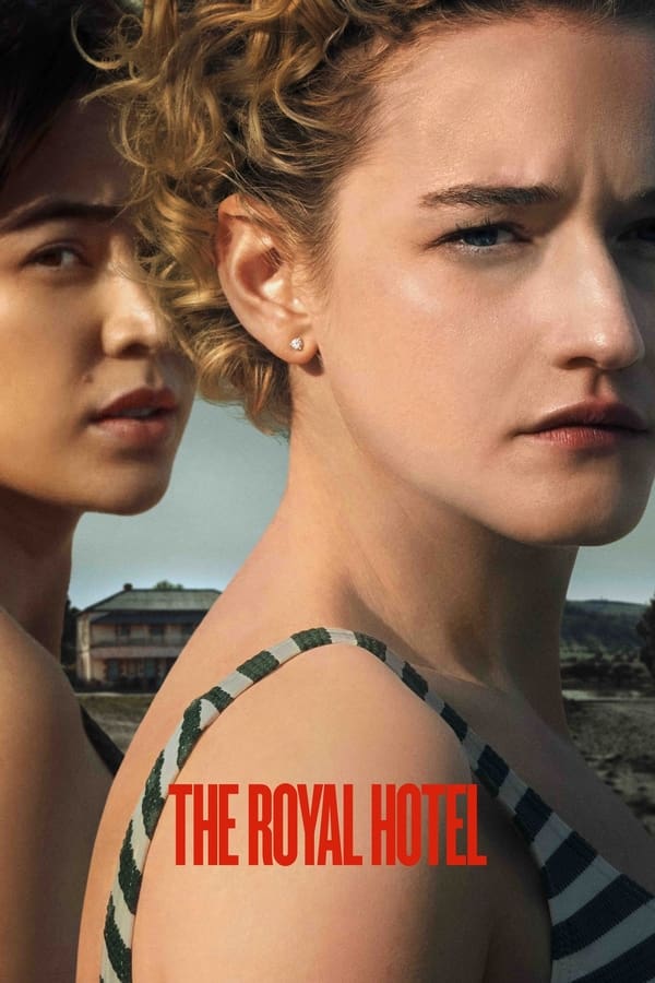مشاهدة فيلم The Royal Hotel 2023 اون لاين