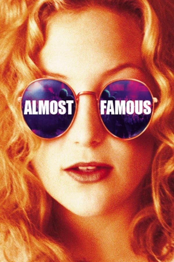 Almost Famous ( 2000 )
