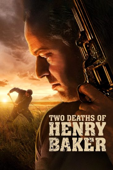 Two Deaths of Henry Baker ( 2022 )