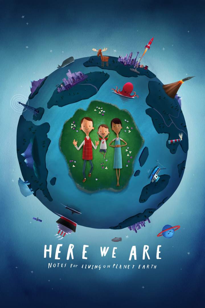 Here We Are: Notes for Living on Planet Earth ( 2020 )