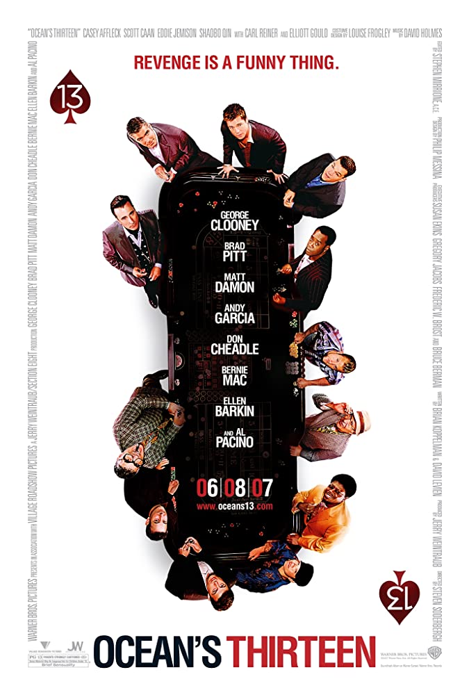 Ocean’s Thirteen ( 2007 )