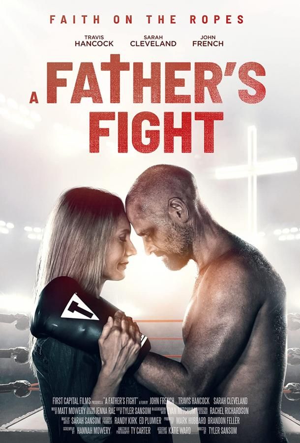 مشاهدة فيلم A Father’s Fight 2021 اون لاين
