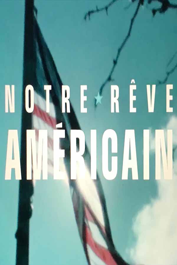 Notre rêve américain ( 2024 )