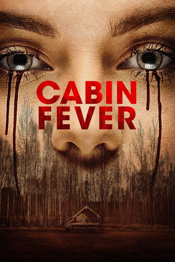 Cabin Fever ( 2016 )