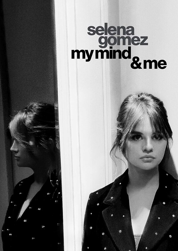 Selena Gomez: My Mind & Me ( 2022 )