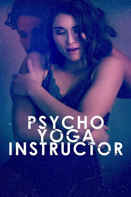 مشاهدة فيلم Psycho Yoga Instructor 2020 اون لاين