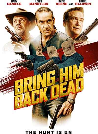 Bring Him Back Dead ( 2022 )