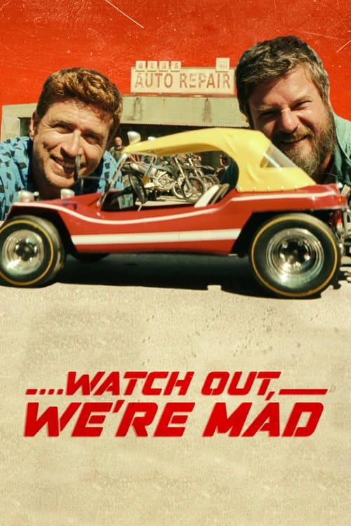 Watch Out, We’re Mad ( 2022 )