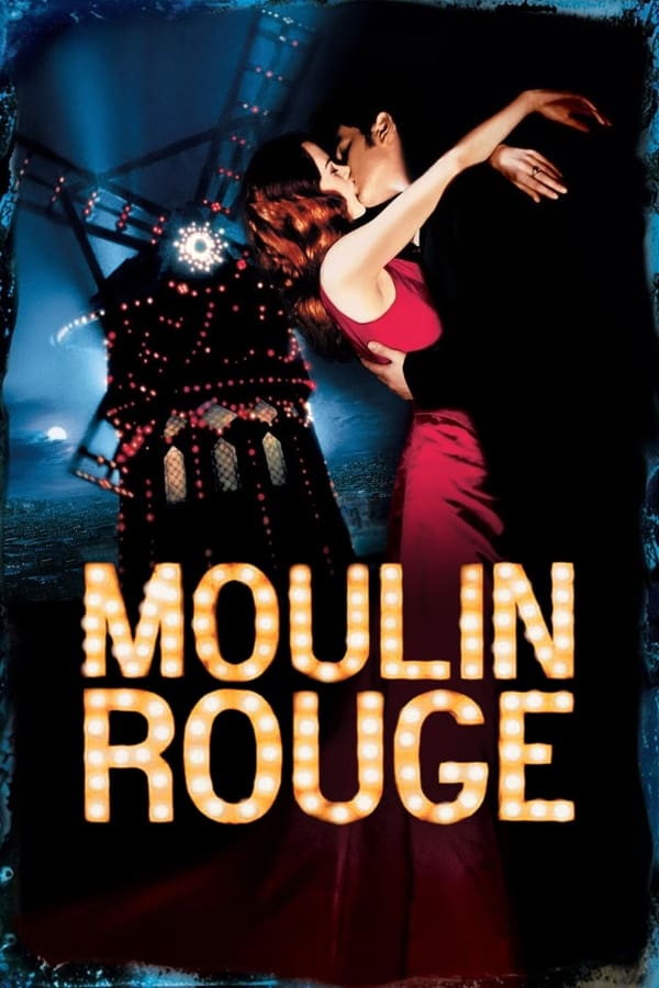 Moulin Rouge ( 2001 )