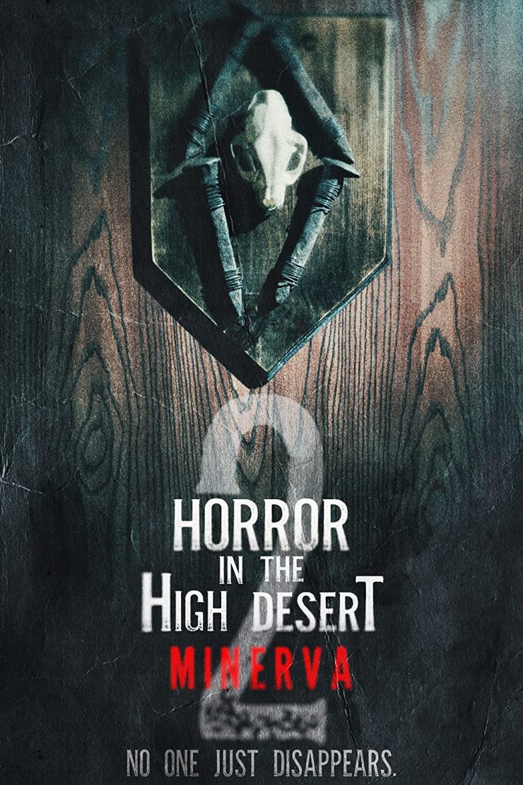 Horror in the High Desert 2: Minerva ( 2023 )