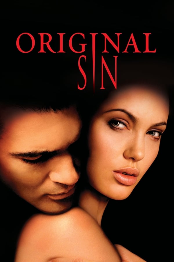 مشاهدة فيلم Original Sin 2001 اون لاين