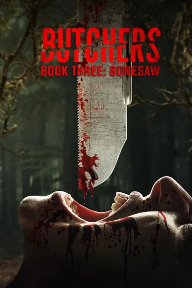 مشاهدة فيلم Butchers Book Three: Bonesaw 2024 اون لاين