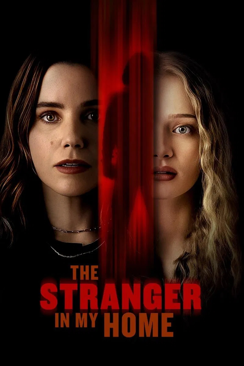 مشاهدة فيلم The Stranger in My Home 2025 اون لاين