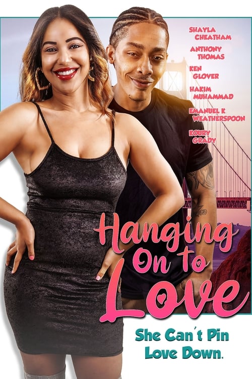 مشاهدة فيلم Hanging on to Love 2022 اون لاين