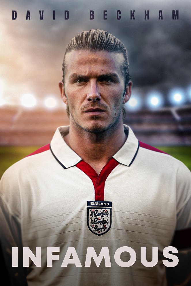 David Beckham: Infamous ( 2022 )