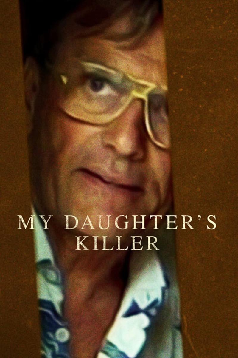 مشاهدة فيلم My Daughter's Killer 2022 اون لاين