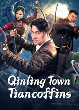 مشاهدة فيلم Qinling Town Tiancoffins 2023 اون لاين