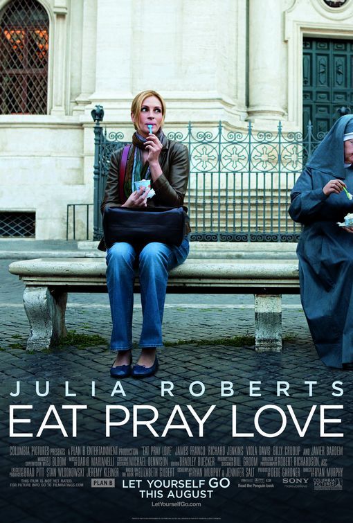 Eat Pray Love ( 2010 )