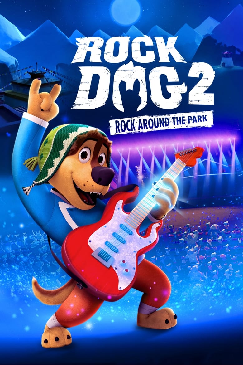 Rock Dog 2: Rock Around the Park ( 2021 )