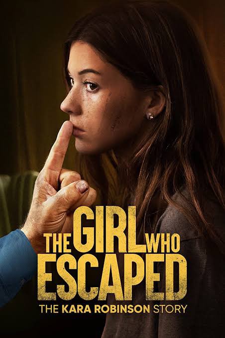 مشاهدة فيلم The Girl Who Escaped: The Kara Robinson Story 2023 اون لاين
