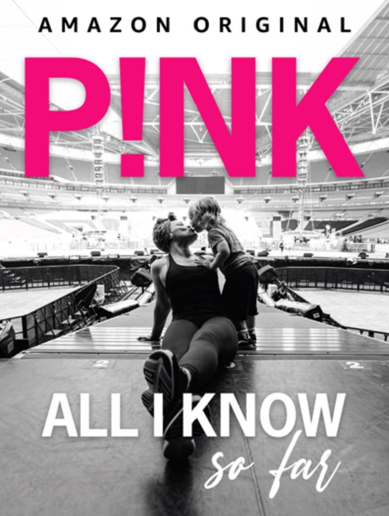 P!nk: All I Know So Far ( 2021 )