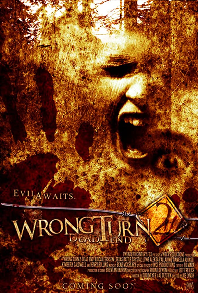 Wrong Turn 2: Dead End ( 2007 )
