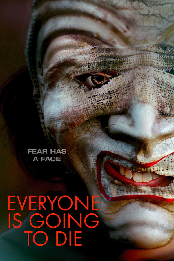 Everyone Is Going to Die ( 2025 )