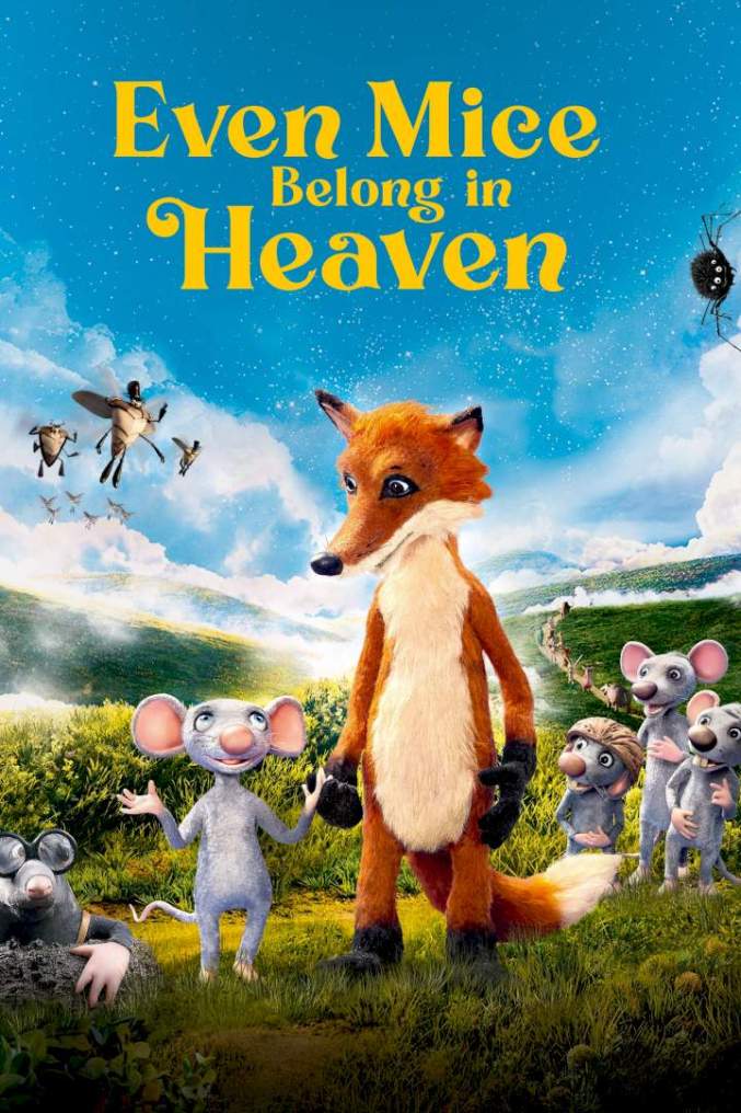 Even Mice Belong in Heaven ( 2021 )