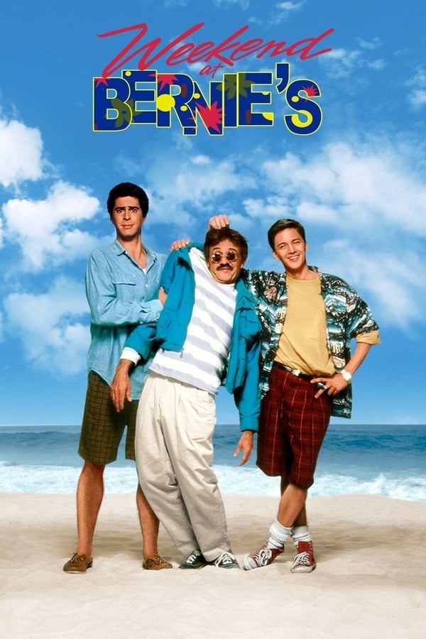 Weekend at Bernie’s ( 1989 )