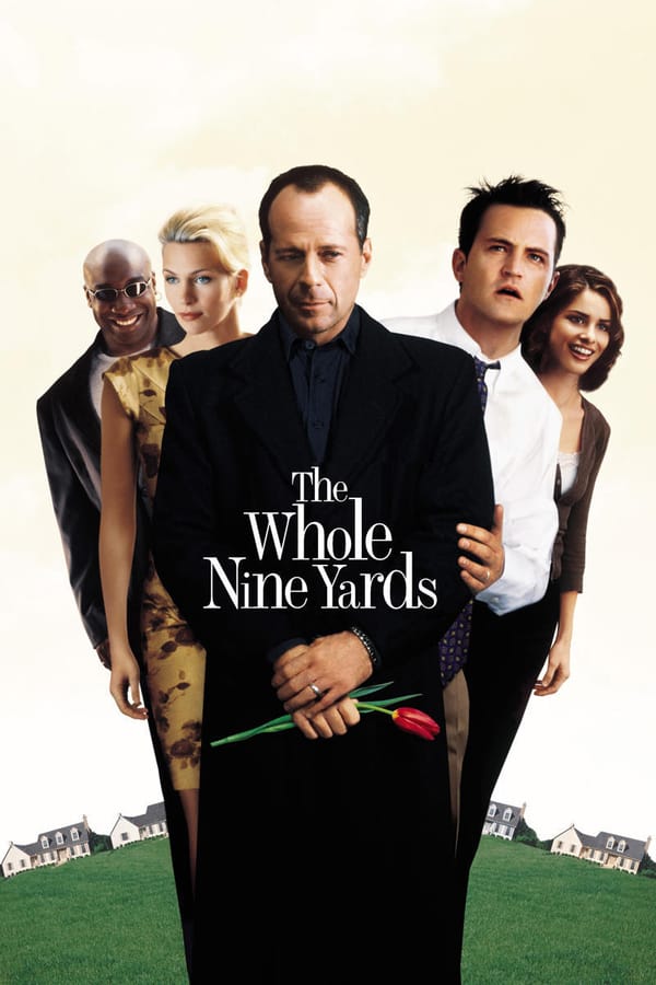 The Whole Nine Yards ( 2000 )