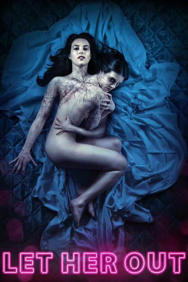 Let Her Out ( 2016 )