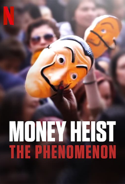 مشاهدة فيلم Money Heist: The Phenomenon 2020 اون لاين