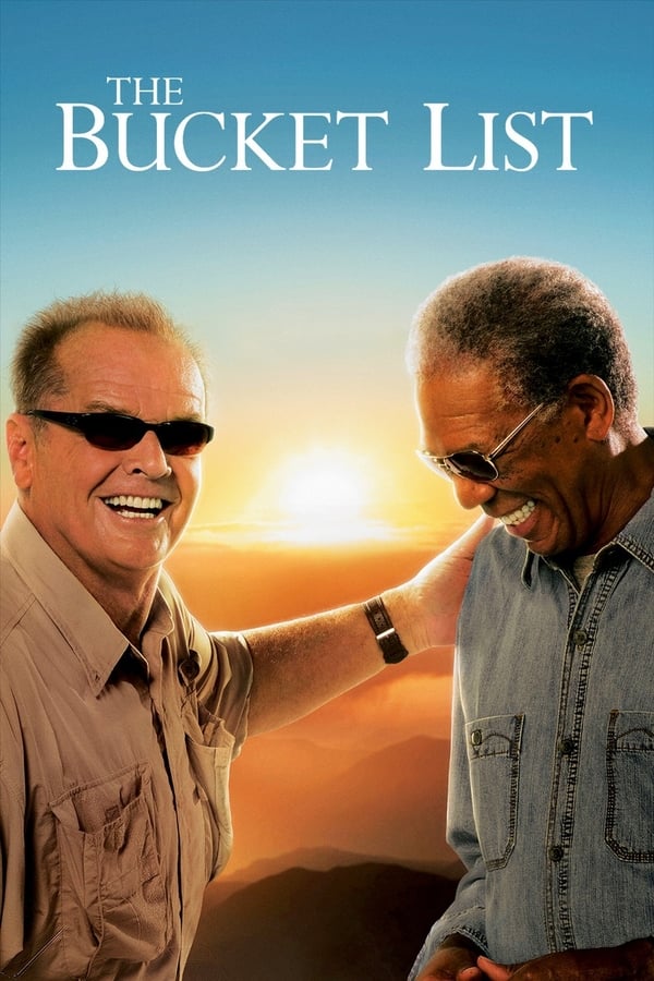 The Bucket List ( 2007 )