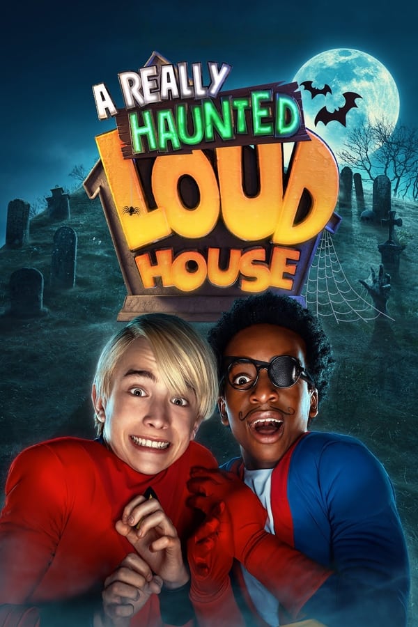 مشاهدة فيلم A Really Haunted Loud House 2023 اون لاين