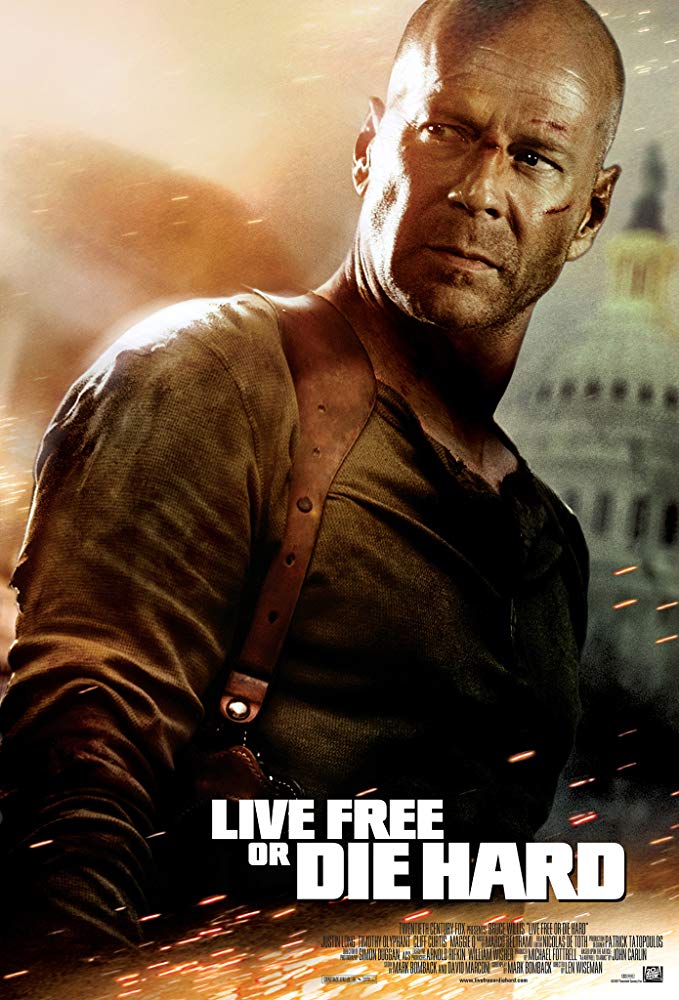 Live Free or Die Hard ( 2007 )