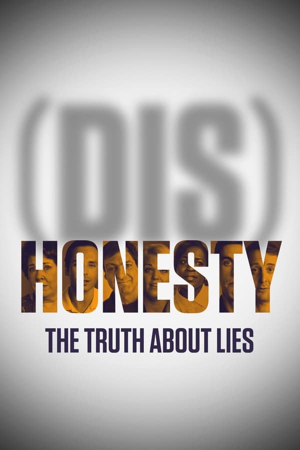 (Dis)Honesty: The Truth About Lies ( 2015 )