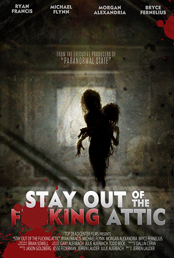 Stay Out of the Fucking Attic ( 2020 )