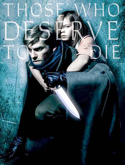 Those Who Deserve to Die ( 2019 )
